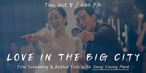K-Cinema: Love in the Big City(Film Screening & Author Talk)