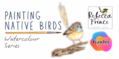 Watercolour Series - Painting Native Birds