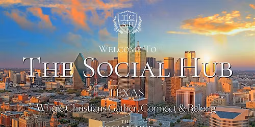 Houston, Texas Social Event for Christians
