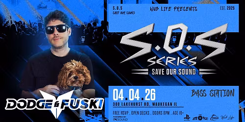 SOS SERIES ft. DODGE & FUSKI AT BASS STATION