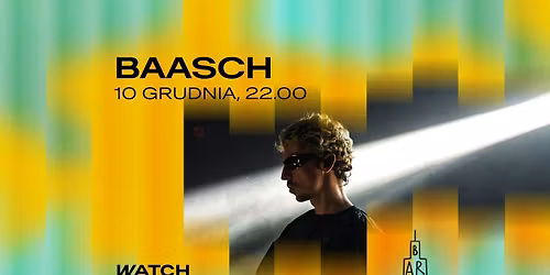 BAASCH koncert | WATCH DOCS x barStudio
