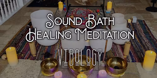 Sound Bath Healing Meditation at Vibology