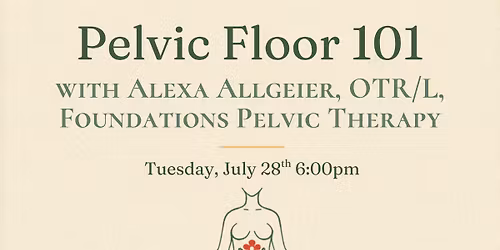Pelvic Floor 101