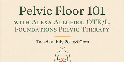 Pelvic Floor 101