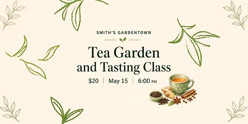 Tea Garden and Tasting Class