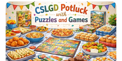 CSLGD Potluck with Puzzles and Games