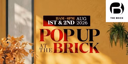 POP UP AT THE BRICK