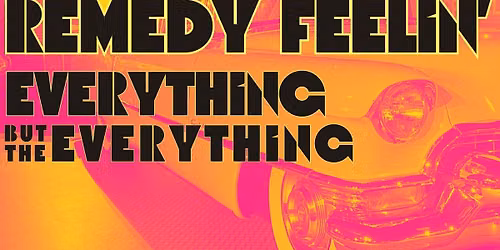 Kind Void, Remedy Feelin' and Everything But The Everything