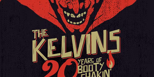 The KELVINS \u2605 "Shake Your Ass, Baby" turns 20 \u2605 Blah Blah Torino