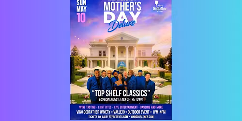 Mother's Day with Top Shelf Classics - May 10th at Vino Godfather