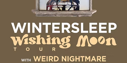 Wintersleep, Weird Nightmare - Ottawa