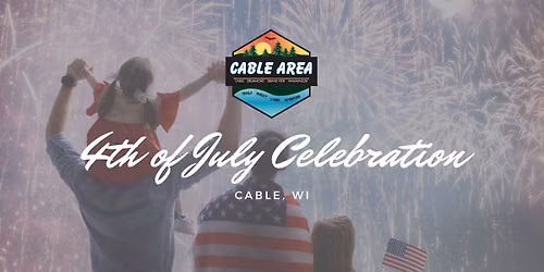 2025 Cable Area 4th of July Annual Celebration
