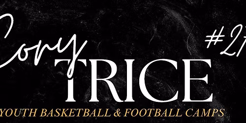 Cory Trice Jr's Youth Basketball Camp (ages 7-12)