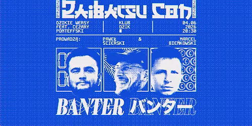 Z\u2019Con26 \/ Podcast: Dzikie Wersy LIVE: C.Ponttefski prow. P.\u015acierski & M.Bie\u0144kowski