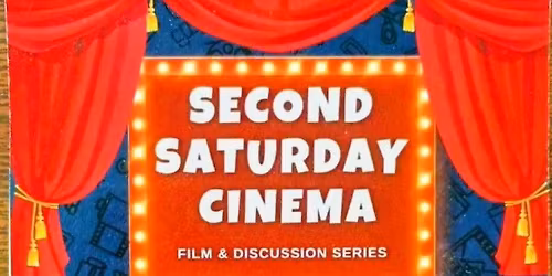 Second Saturday Cinemas 