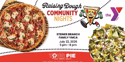 \ud83c\udf55 Raising Dough Community Night Benefiting Steiner Branch Family YMCA