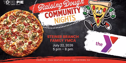 \ud83c\udf55 Raising Dough Community Night Benefiting Steiner Branch Family YMCA