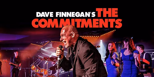 Dave Finnegan's THE COMMITMENTS: Manchester