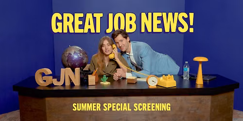Great Job News: The Summer Special Screening.