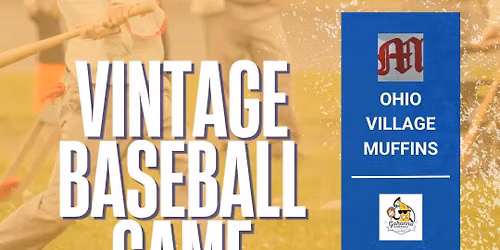 Vintage Baseball Game: Gahanna Bananas vs. Ohio Village Muffins