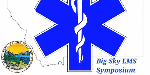 2025 Big Sky EMS Education Symposium