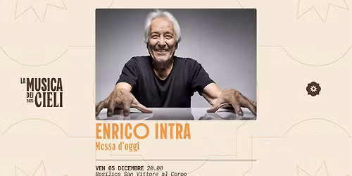 Enrico Intra, Messa d\u2019oggi