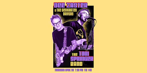 Dee Zaster & The Designated Drivers and Tom Springers Band at Sally O'Brien's