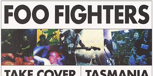 Foo Fighters | Take Cover Tasmania 2026