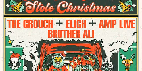 The Grouch & Eligh ft. Amp Live w\/ Special Guest Brother Ali