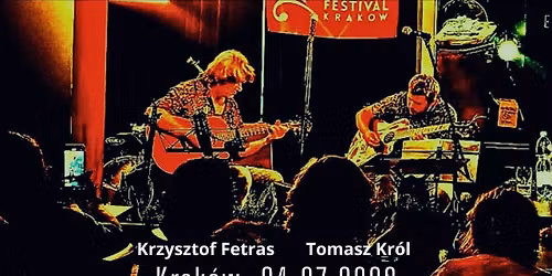 Krzysztof Fetras, Tomasz Kr\u00f3l | guitars, loopers  | Globus Music Club 