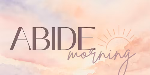 ABIDE Morning