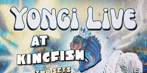 Yongi Live at Kingfish