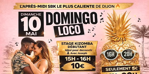 Domingo Loco + Stage de Kizomba avec Joseph