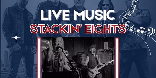 LIVE MUSIC W\/ Stackin' Eights
