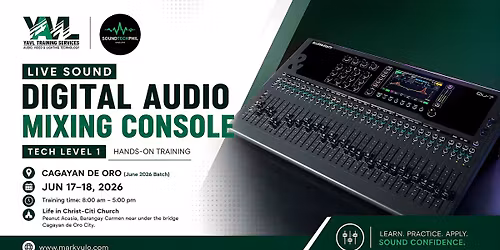 CAGAYAN DE ORO\u200b\u200b: LIVE SOUND DIGITAL MIXING TECH LEVEL 1 COURSE | SOUNDTECHPHIL | YAVL | MARK YULO  