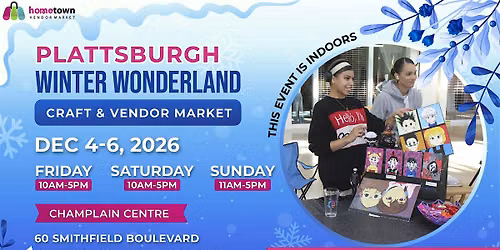 Plattsburgh Winter Wonderland Craft & Vendor Market