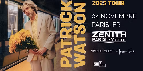 Patrick Watson + Hohnen Ford  \u2022 Z\u00e9nith Paris - La Villette \u2022 04.11