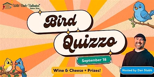 Wine, Cheese and Bird Quizzo with Dan Stabb!