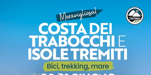 COSTA DEI TRABOCCHI e ISOLE TREMITI con STARTREKK