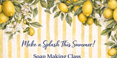 Soap making class