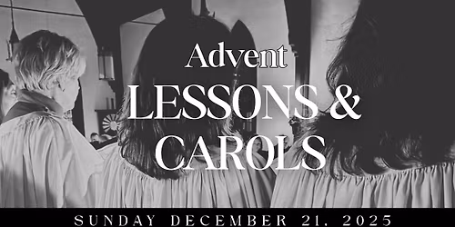 Advent Lessons & Carols