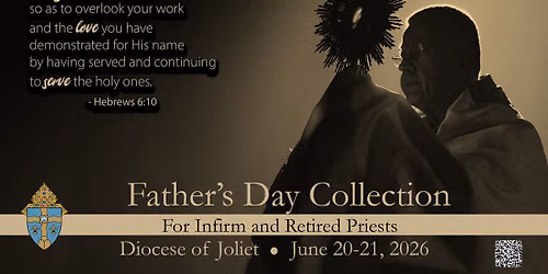 Father's Day Collection for Infirm and Retired Priests (During ALL Masses)