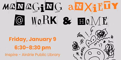 Managing Anxiety @ Work & Home