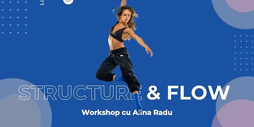 Workshop: Structure & Flow cu Alina Radu