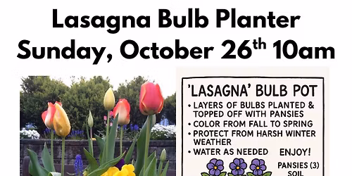 Lasagna Bulb Planter, Sunday Class