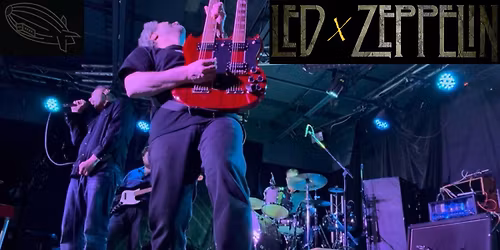 Led by Zeppelin returns to The Edge!!!!!