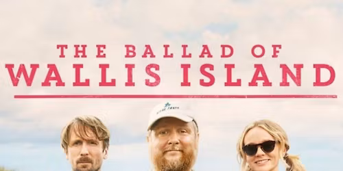 Community Cinema: The Ballad of Wallis Island