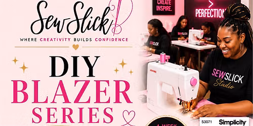 SewSlick: DIY Blazer Series | Learn Garment Construction(4 Weeks)