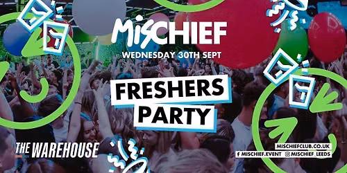 Mischief | Freshers Party