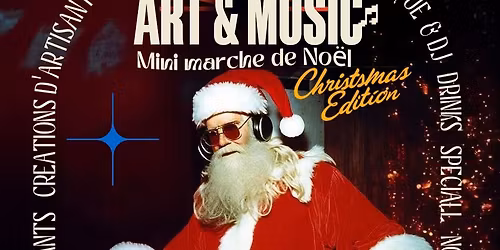 ART & MUSIC \u2013 Mini March\u00e9 de No\u00ebl \u2022 Christmas Edition